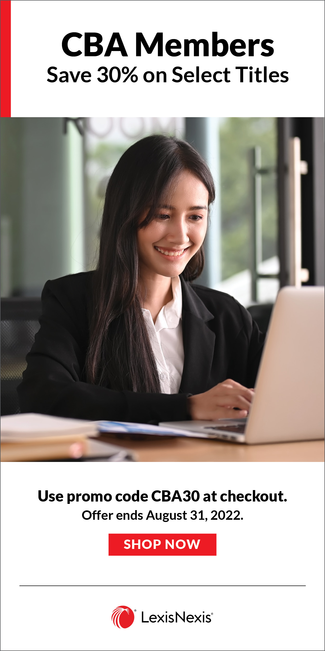 CBA members save 30% on select titles. Use promo code CBA30 at checkout. Offer ends August 31, 2022. Shop now. LexisNexis