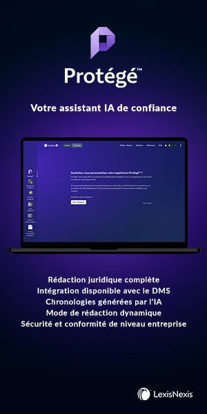 Protegé - Votre assistant IA de confiance. Lexis Nexis