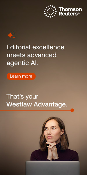 Editorial excellence meets advanced agentic AI. Learn more. That's your Westlaw Advantage