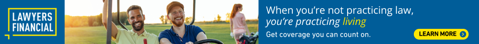 When you're not practicing law, you're practicing living. Get coverage you can count on. Learn more. Lawyers financial.
